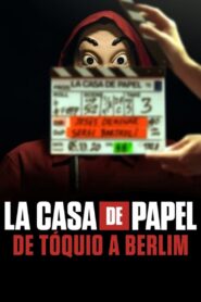 La Casa de Papel: De Tóquio a Berlim