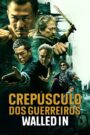 Crepúsculo dos Guerreiros: Walled In