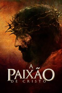 A Paixão de Cristo