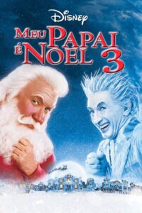 Meu Papai é Noel 3: A Fuga do Papai Noel