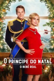 O Príncipe do Natal: O Bebê Real