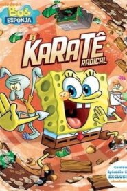 Bob Esponja: Karatê Radical