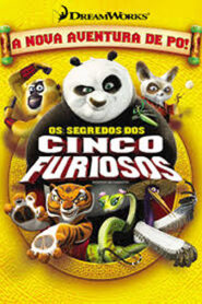 Kung Fu Panda: Os Segredos dos Cinco Furiosos