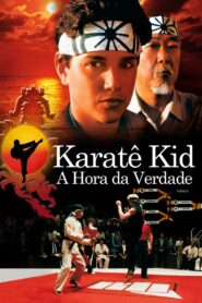 Karatê Kid: A Hora da Verdade