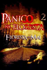 Pânico na Floresta 2