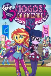 My Little Pony, Equestria Girls: Jogos da Amizade