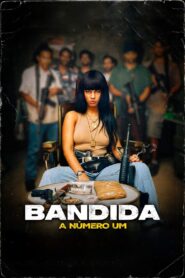 Bandida – A Número Um