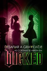 Desafiar a Gravidade: As Cortinas Se Abrem em Wicked