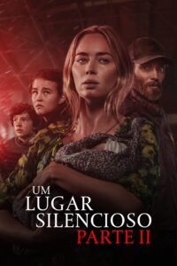 Um Lugar Silencioso – Parte II